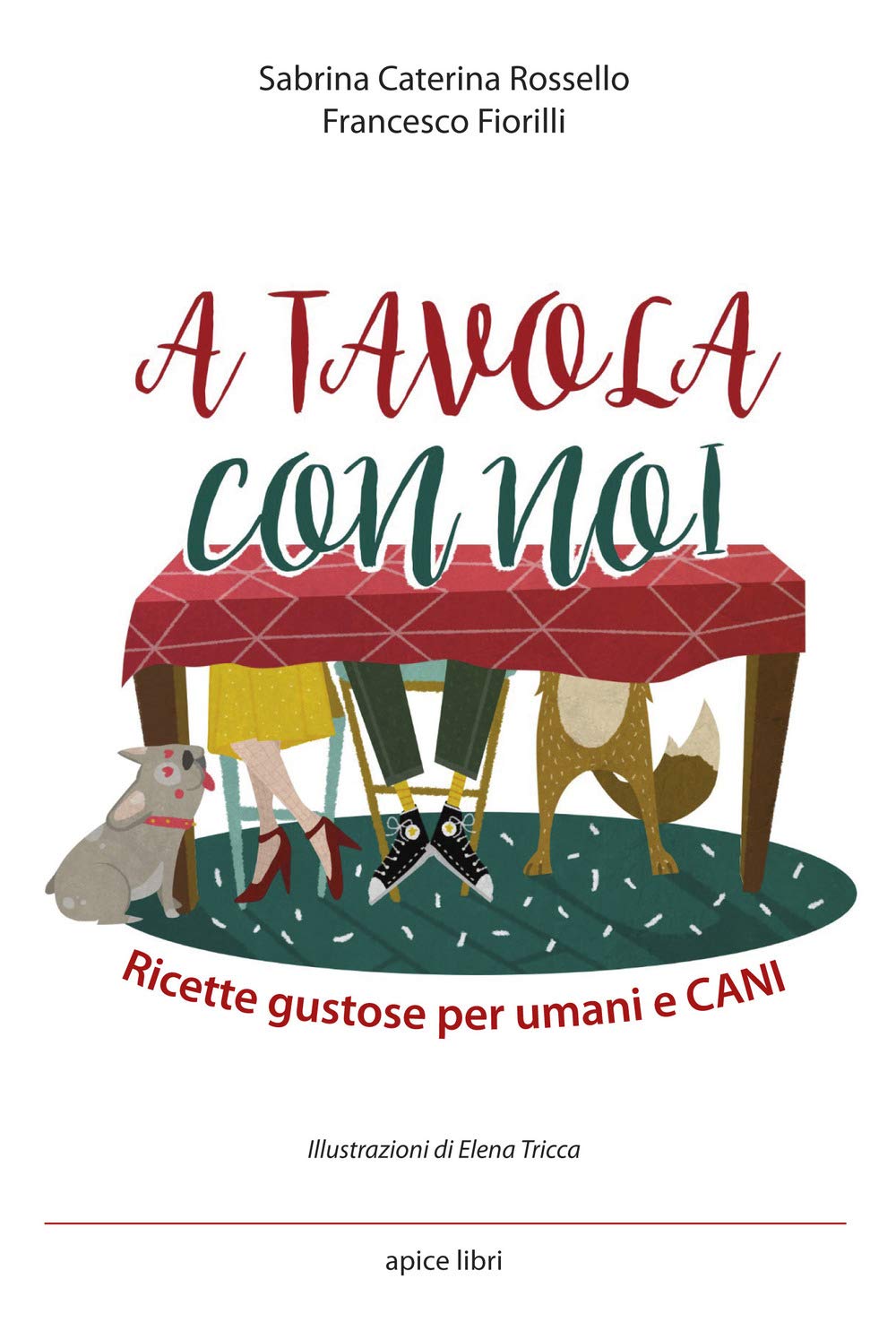 A Tavola Con Noi. Ricette Gustose Per Umani E Cani - 4
