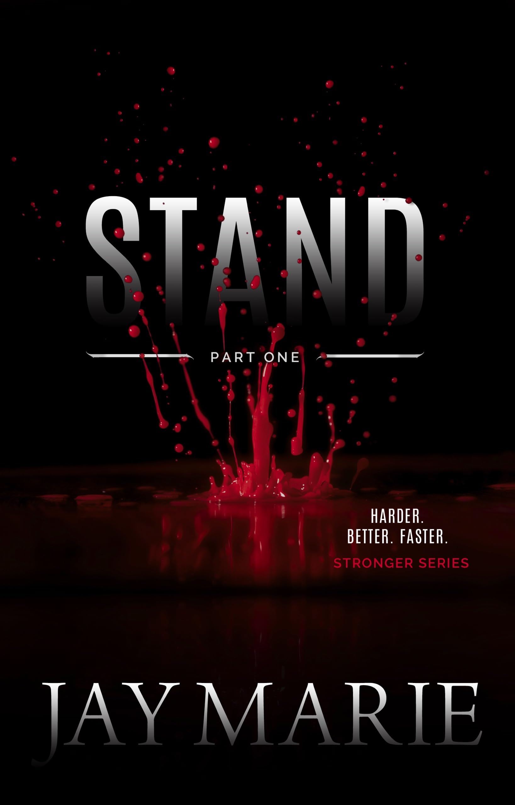 Stand - Part One (Stronger Series Book 5)