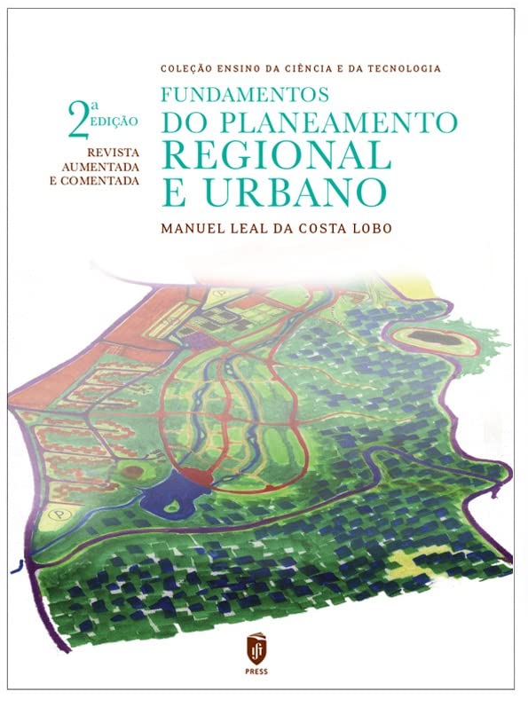 Fundamentos do Planeamento Regional e Urbano (2ª Edição revista, aumentada e comentada)