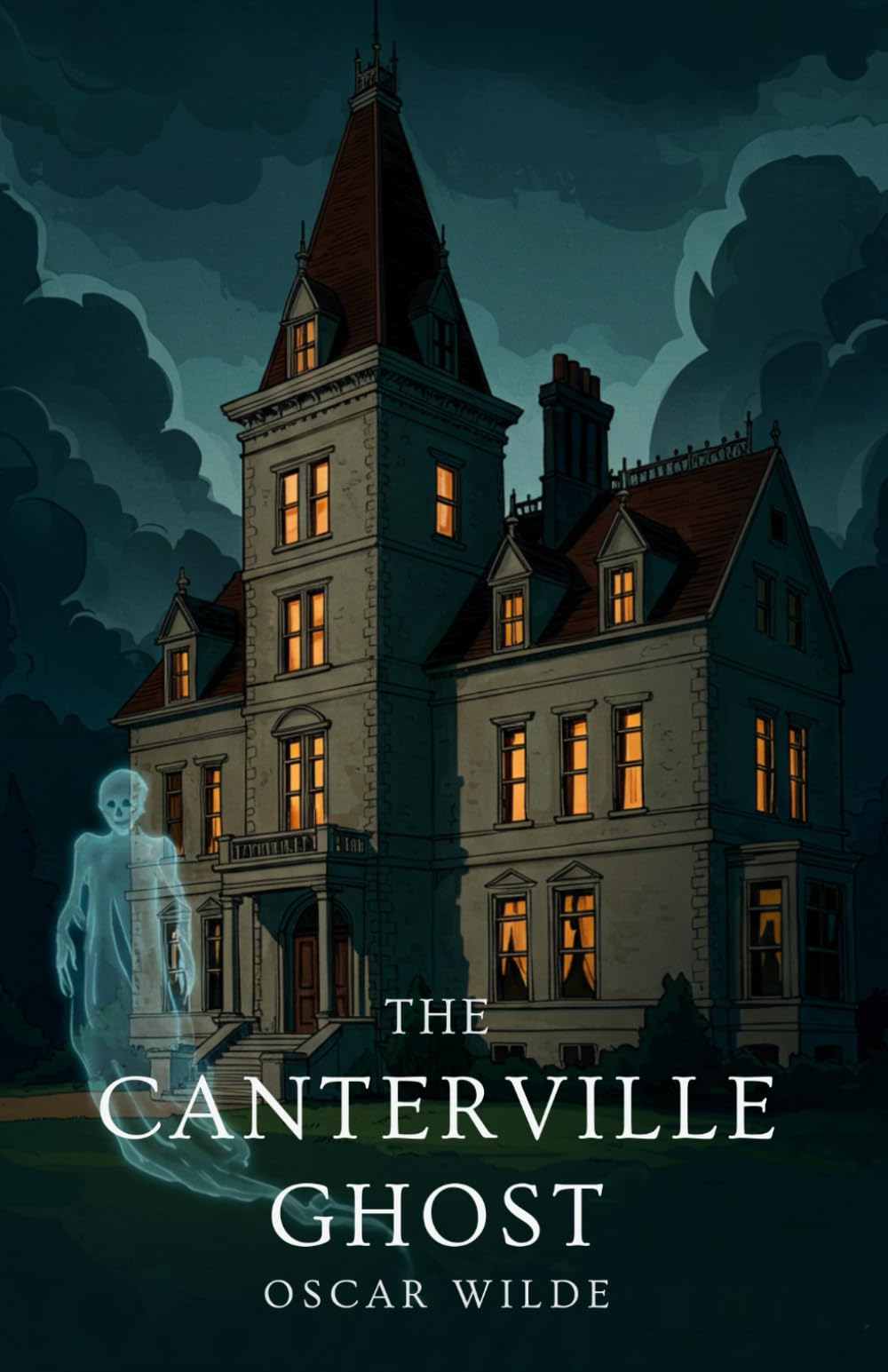 The Canterville Ghost; Illustrated: A Humorous Tale of a Haunted House by Oscar Wilde