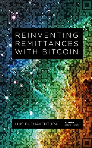 Reinventing Remittances with Bitcoin: Stories from the startups on the front lines