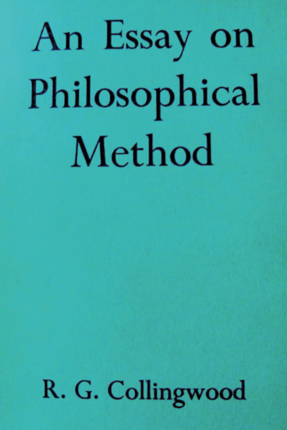 An Essay on Philosophical Method