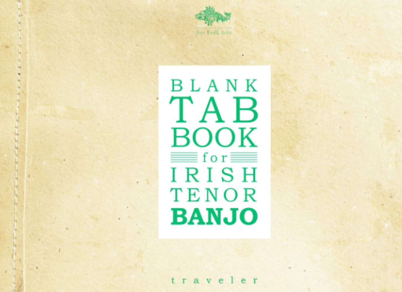Blank Tab Book for Irish Tenor Banjo: Manuscript Book in Traveler Format