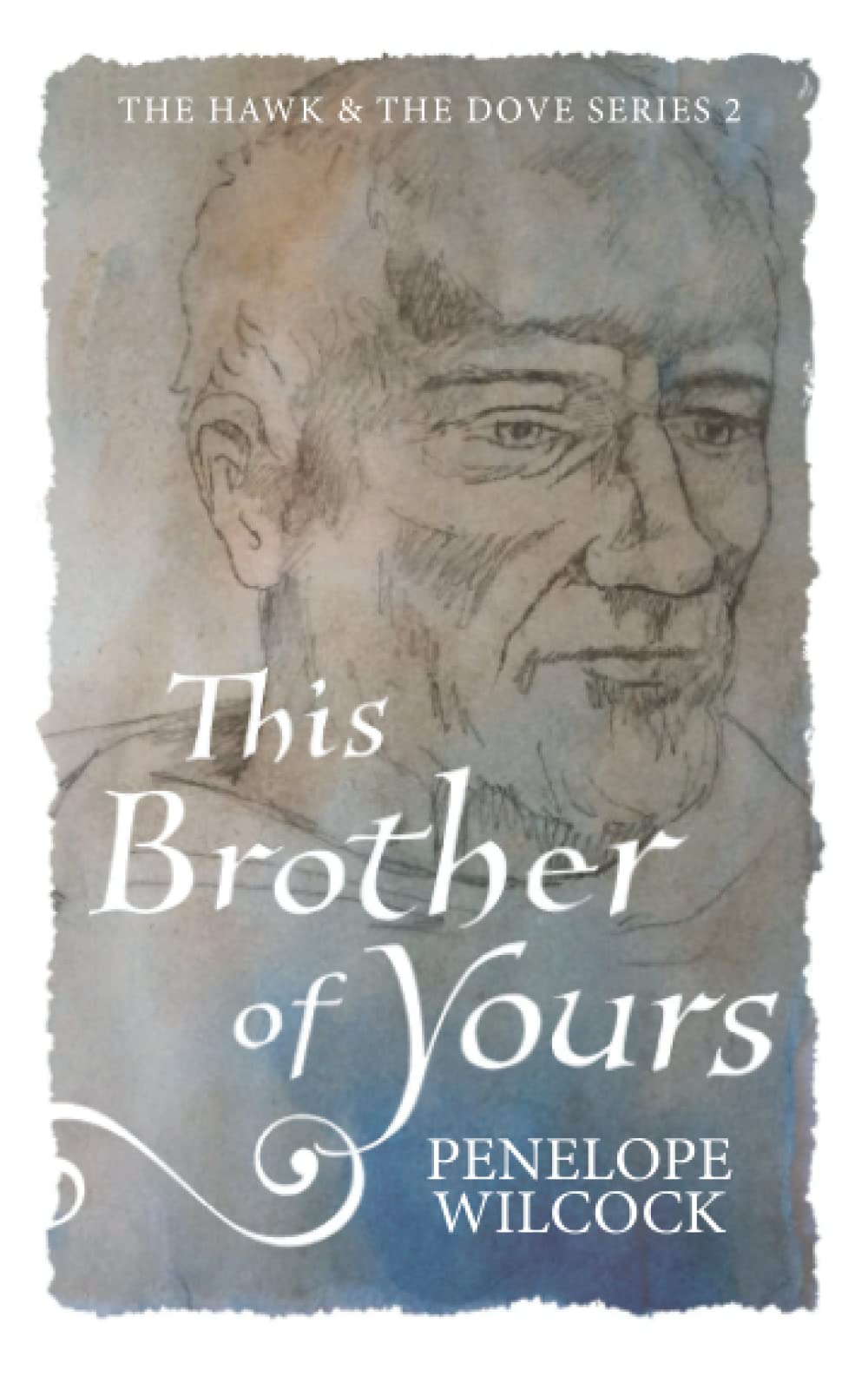 This Brother of Yours: 1 (The Hawk and the Dove, Series Two)