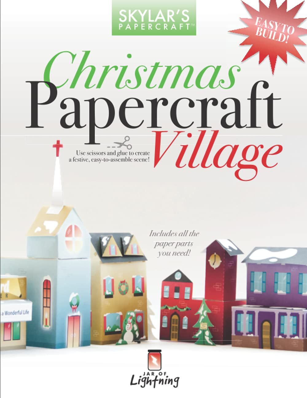 Christmas Papercraft Village: Craft your very own Christmas village, perfect for display! (Skylar's Papercraft)