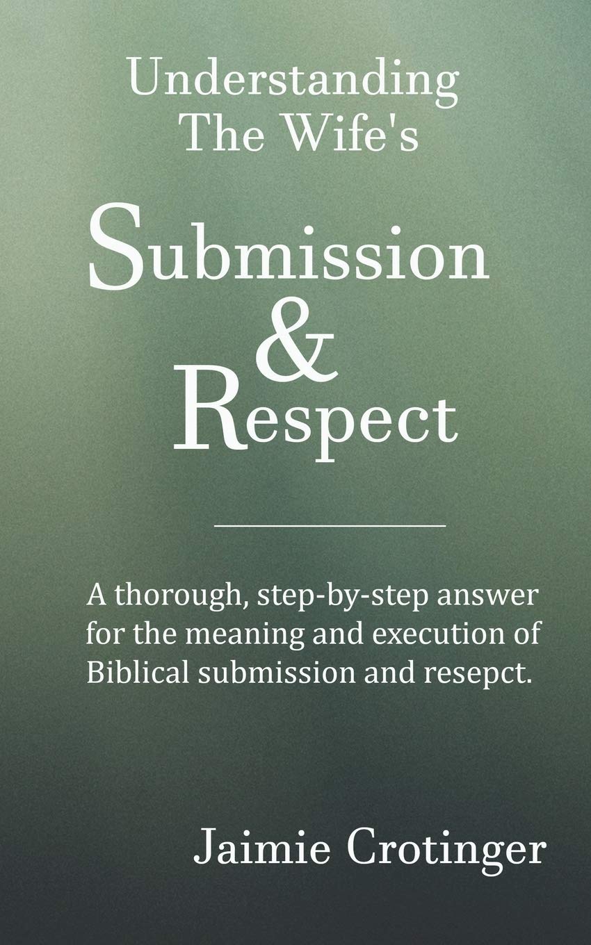Understanding The Wife's Submission and Respect