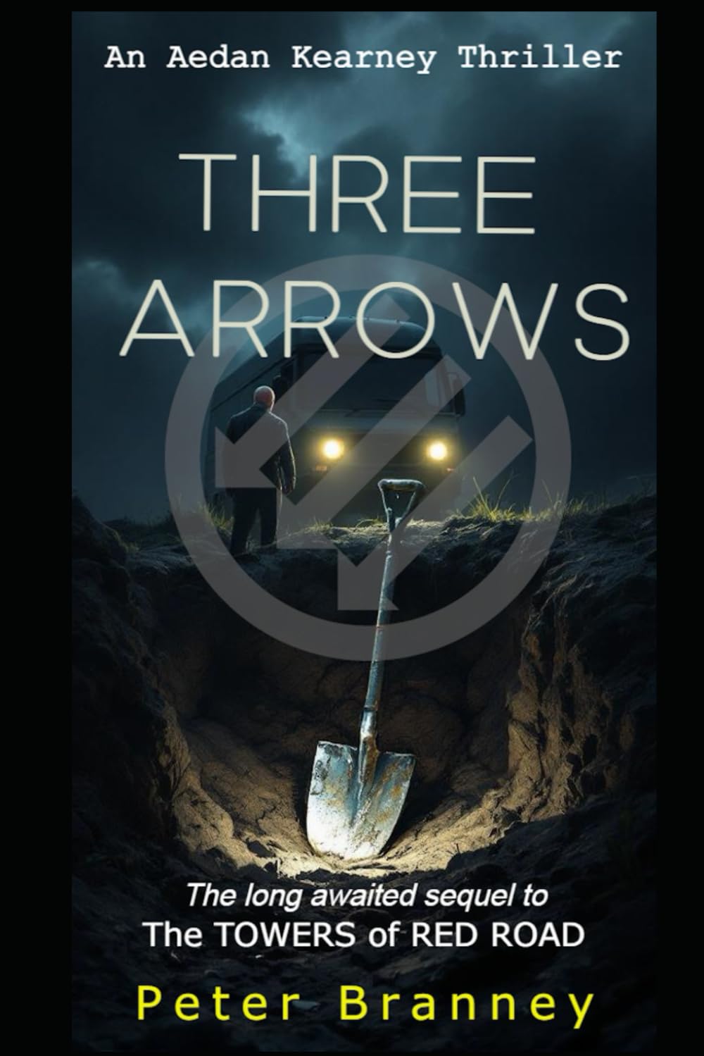 THREE ARROWS: An Aedan Kearney Story (The Aedan Kearney Series)