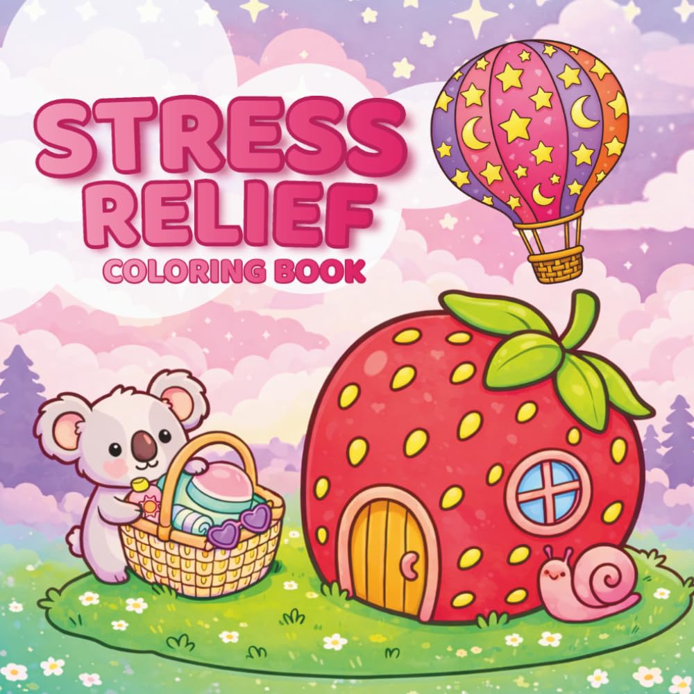 Stress Relief: Coloring Book for Adults & Teens, Cute Creatures, Cozy Scenes