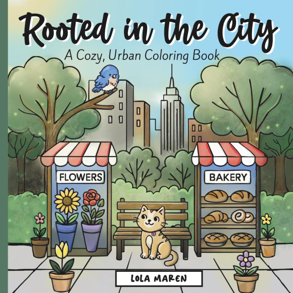 Rooted in the City: A Cozy, Urban Coloring Book for Adults and Teens