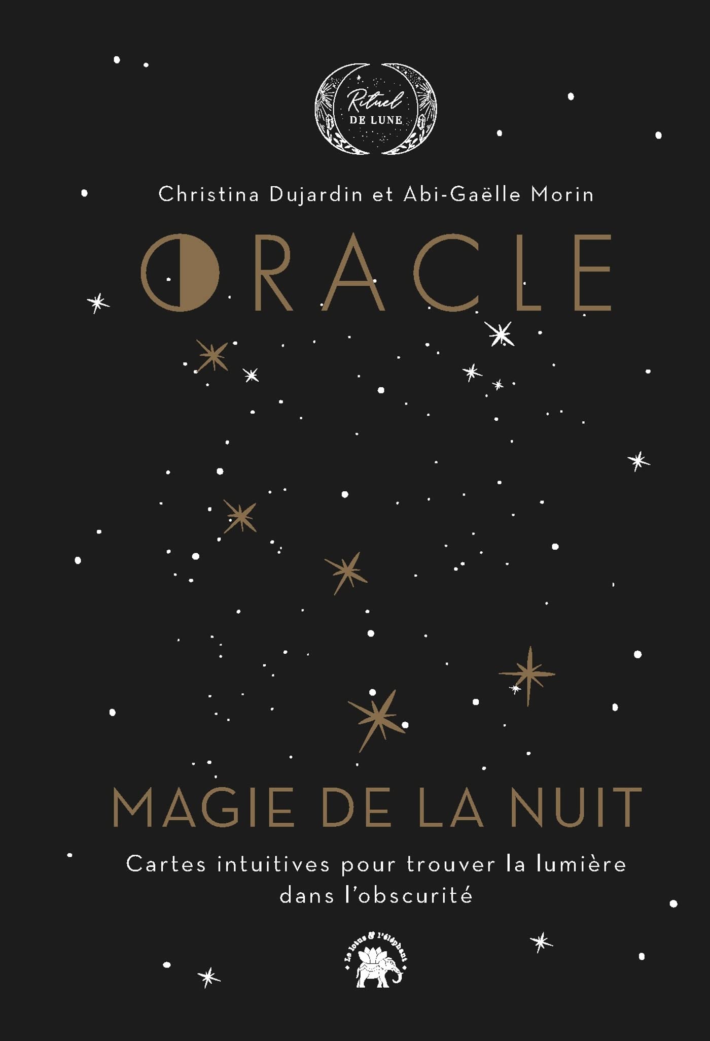 Oracle Magie de la nuit: Cartes intuitives pour trouver la lumière dans l'obscurité