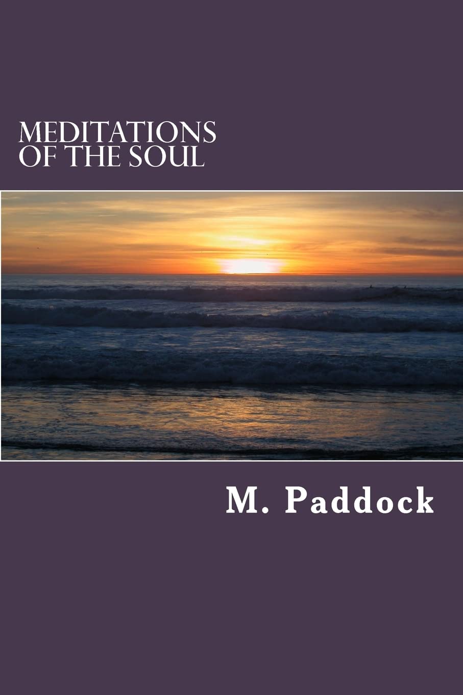 M PaddockMeditations of the Soul