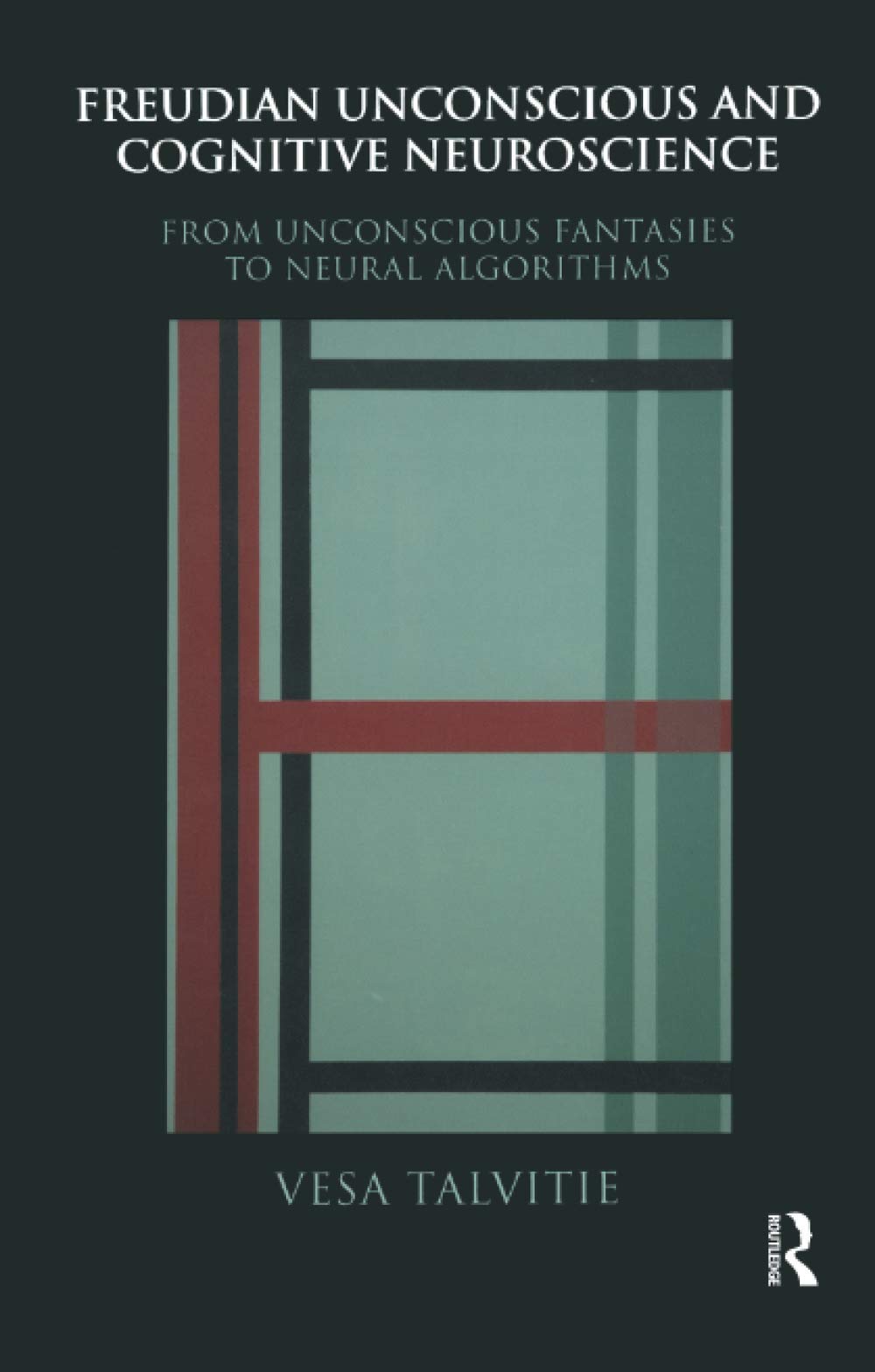 Freudian Unconscious and Cognitive Neuroscience: From Unconscious Fantasies to Neural Algorithms