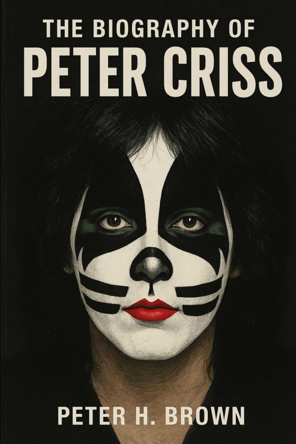 The Biography of Peter Criss: The Drummer Who Became a Legend and Had to Learn to Be Human Again