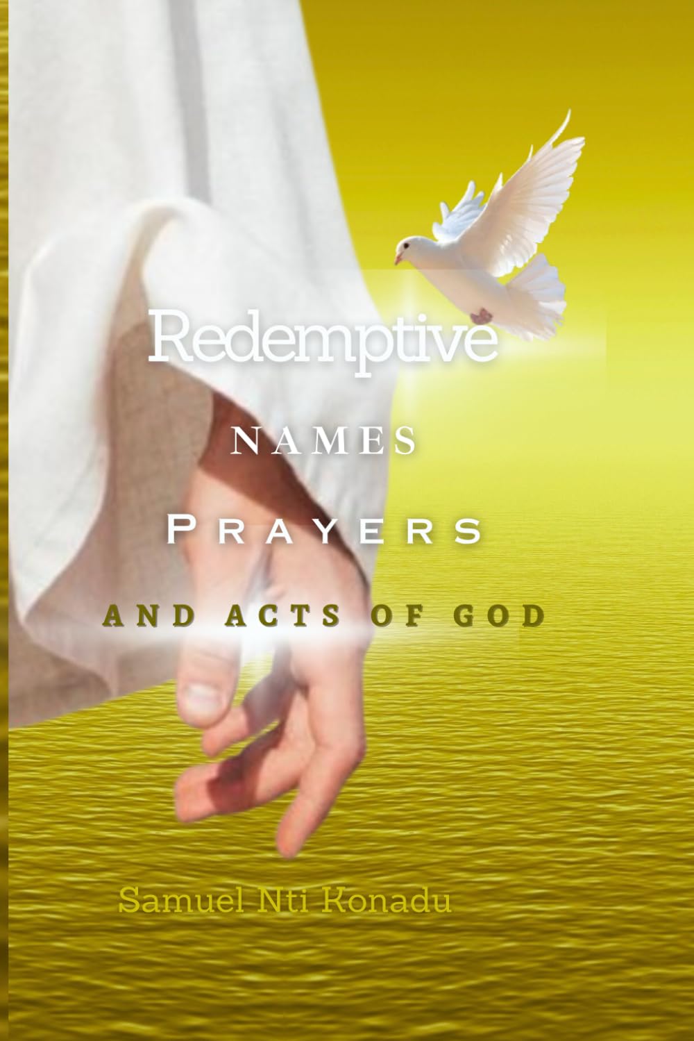 Redemptive Names, Prayers, and Acts of God