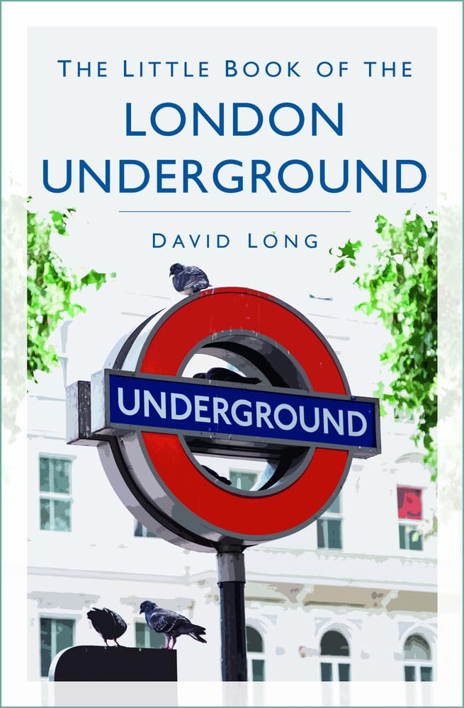 The Little Book of the London Underground by David Long (Paperback Book)