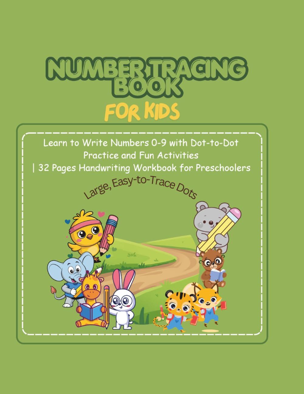 Number Tracing Book for Kids: Learn to Write Numbers 0-9 with Dot-to-Dot Practice and Fun Activities