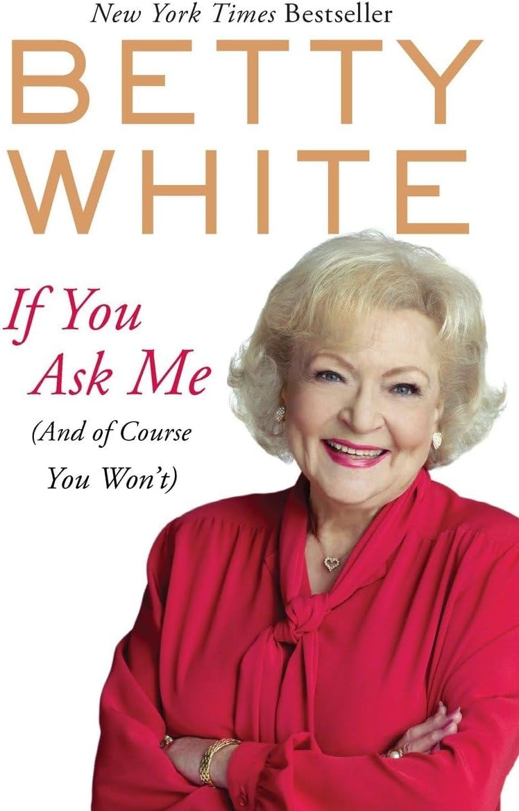 If You Ask Me: (And of Course You Won't)