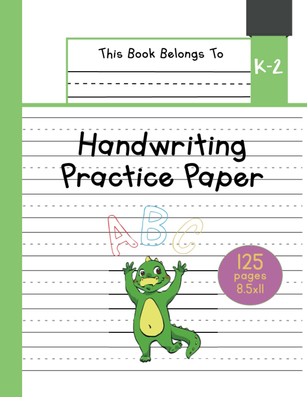 Handwriting Practice Paper K-2: The Little Crocodile Kindergarten writing paper with dotted lined sheets for ABC and numbers learning | 125 pages | 8.5x11 (Little Pets Lined Paper for Kids)