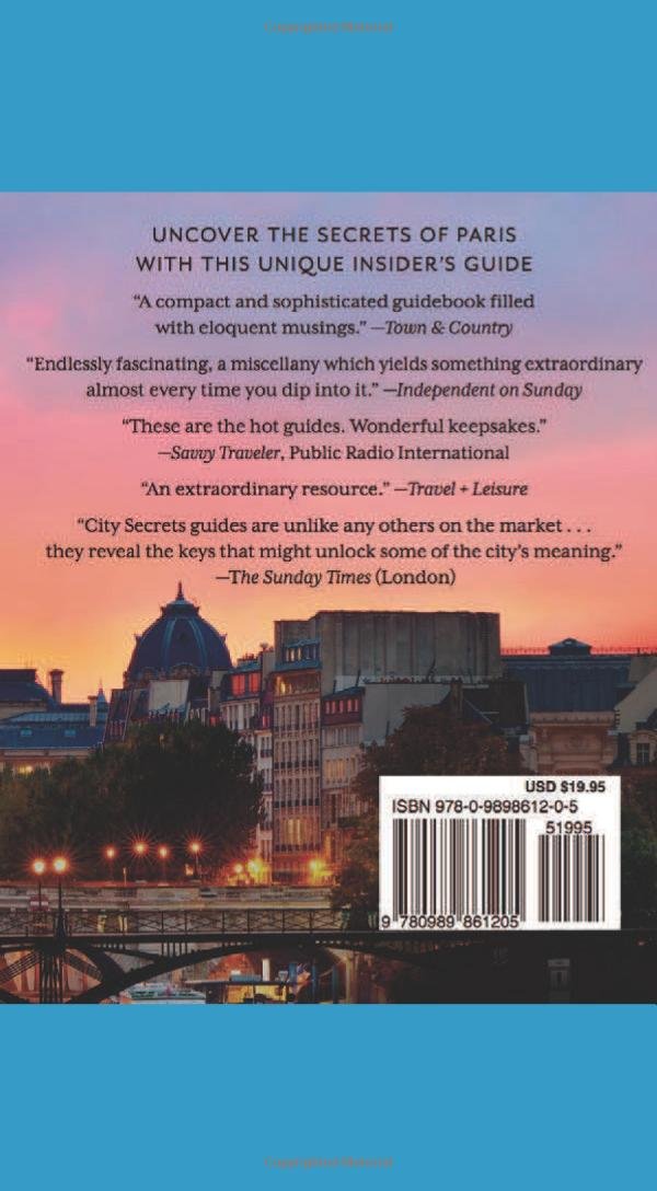 City Secrets Paris: The Essential Insider's Guide (City Secrets, 5, Band 5)