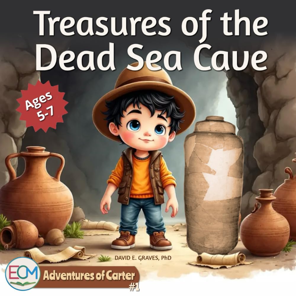 Adventures of Carter #1: Treasure of the Dead Sea Cave: A Collection of Inspiring Stories about Leadership, Courage, Friendship, Inner Strength and ... 5 to 7) | 8.25x8.25 inches, 24 color pages