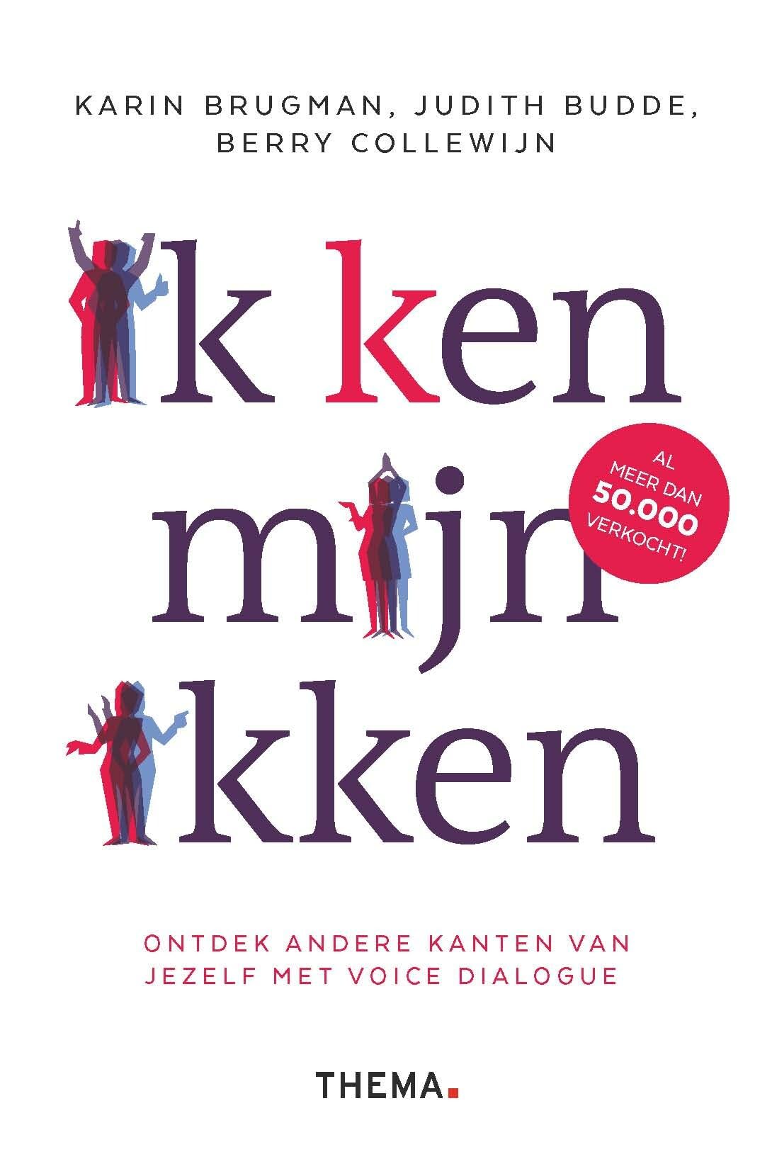 Ik (k)en mijn ikken: ontdek andere kanten van jezelf met Voice Dialogue