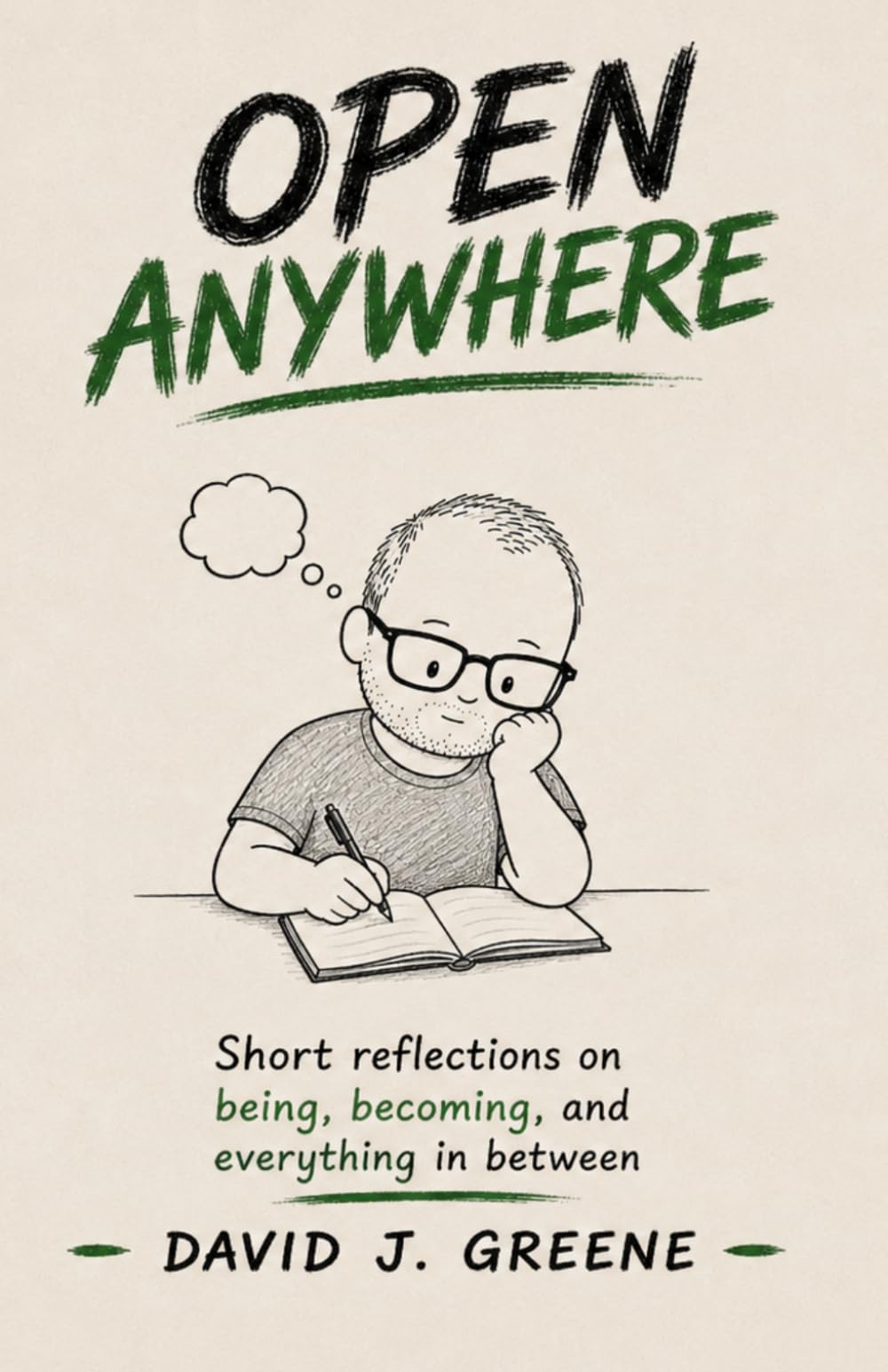 Open Anywhere: Short reflections on being, becoming, and everything in between