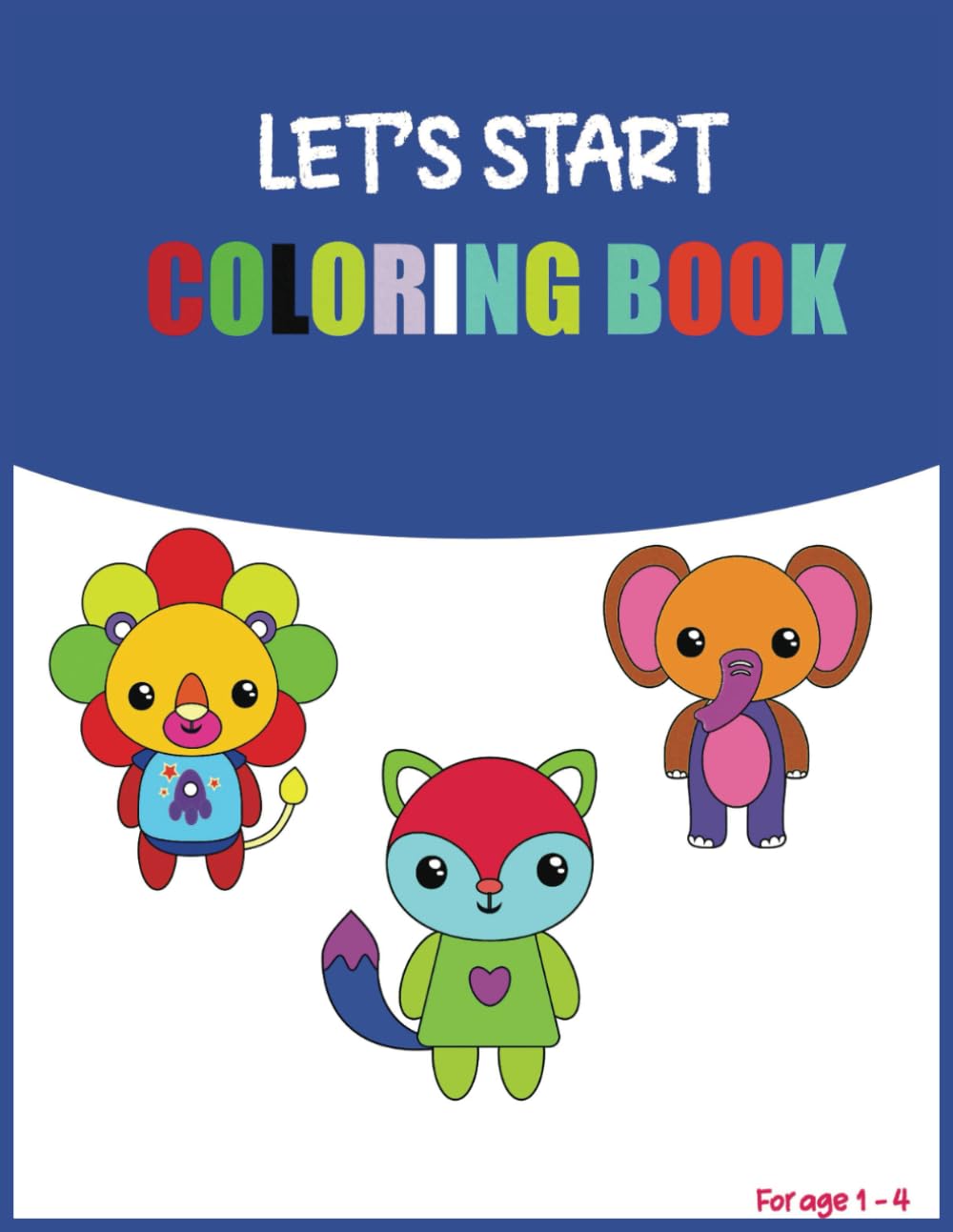 Noori Toddler's Coloring book: Basic animal shapes for your toddler's creativity: Best for age 1 - 4