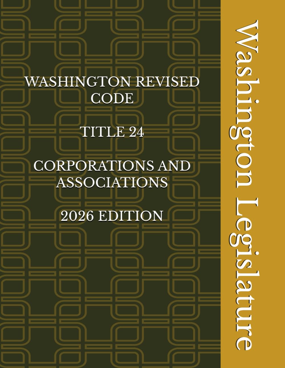 WASHINGTON REVISED CODE TITLE 24 CORPORATIONS AND ASSOCIATIONS 2026 EDITION