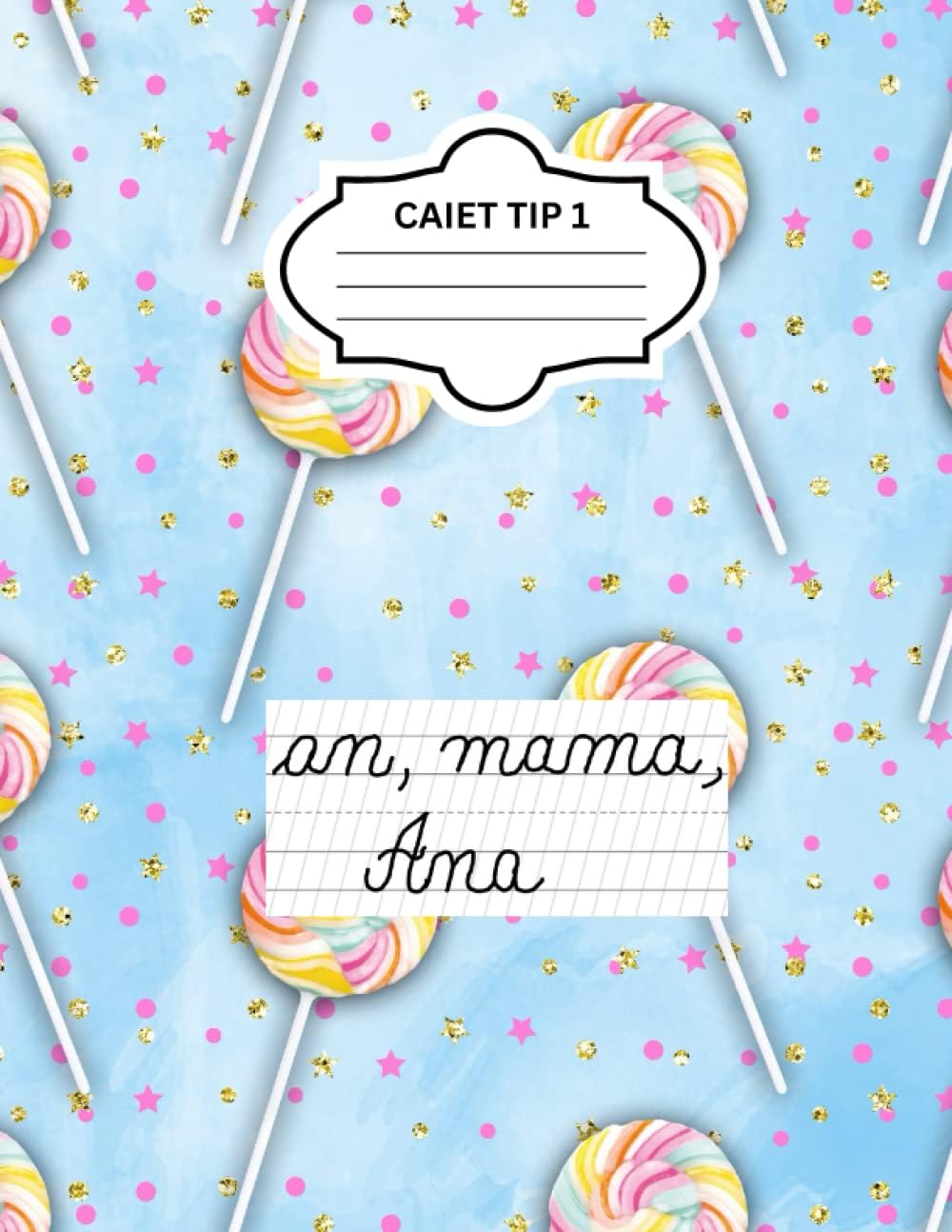 CAIET TIP 1: SCRIERE CALIGRAFICĂ