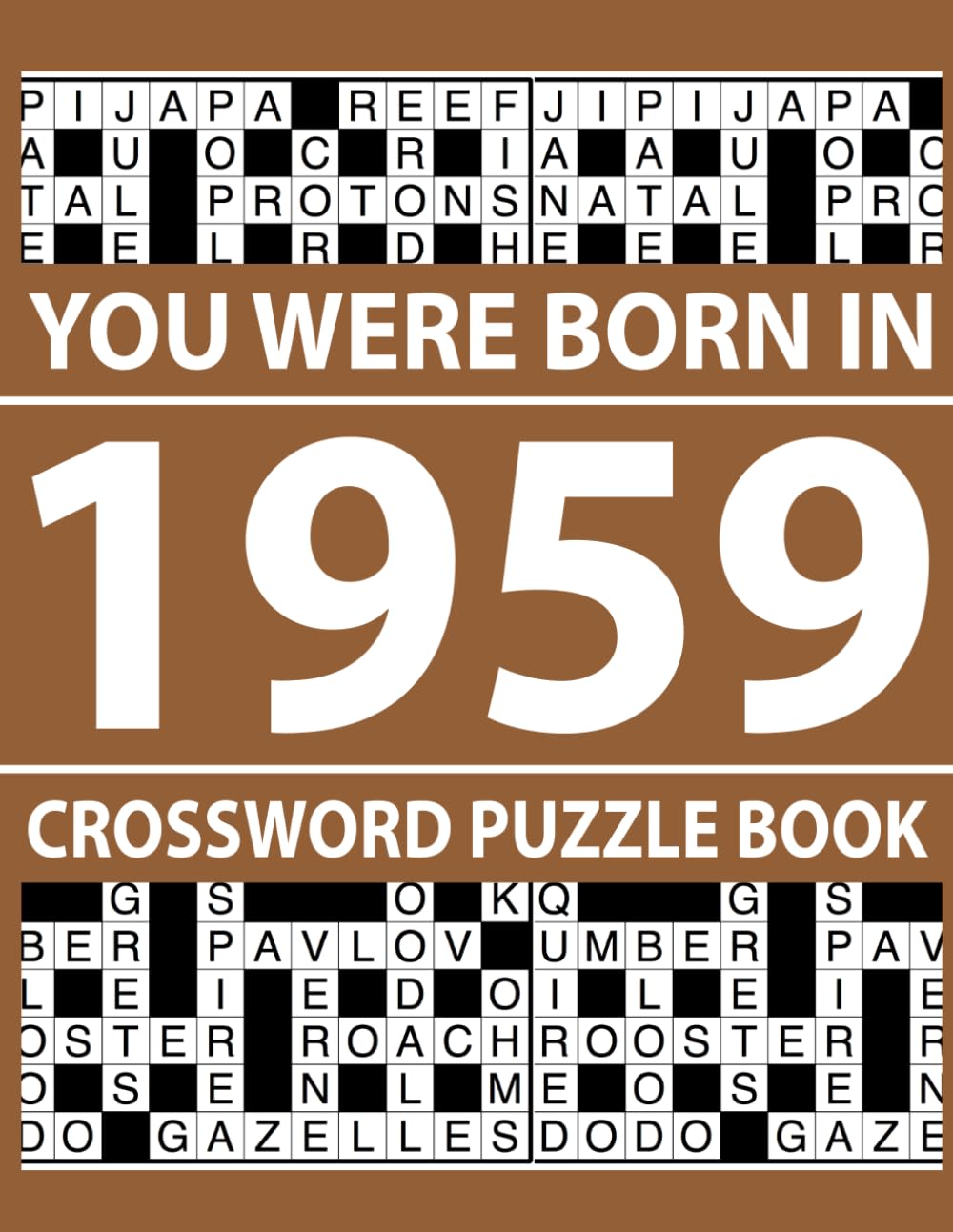 You Were Born In 1959: Crossword Puzzle Book: 80 Easy to Medium Large Print Crosswords for Adults with Answers