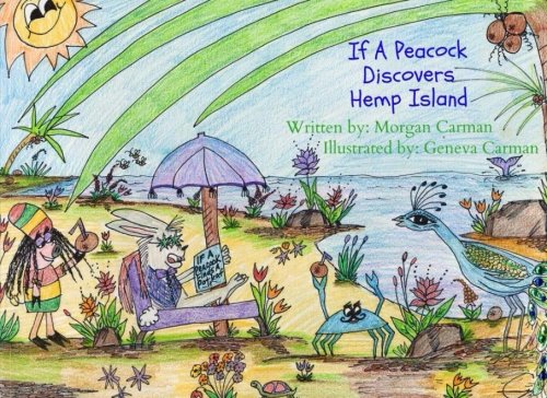 If A Peacock Discovers Hemp Island