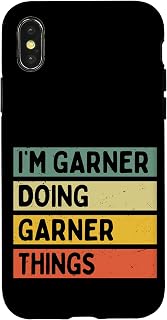 iPhone X/XS I'm Garner Doing Garner Things Funny Personalized Quote Case