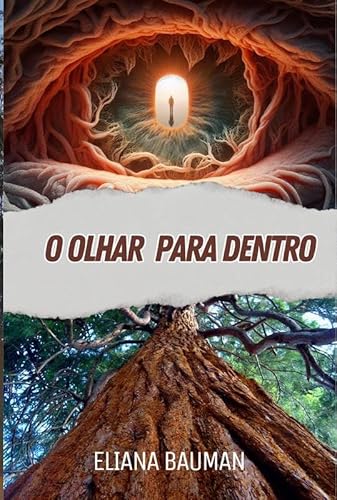 O olhar para dentro - Eliana Bauman