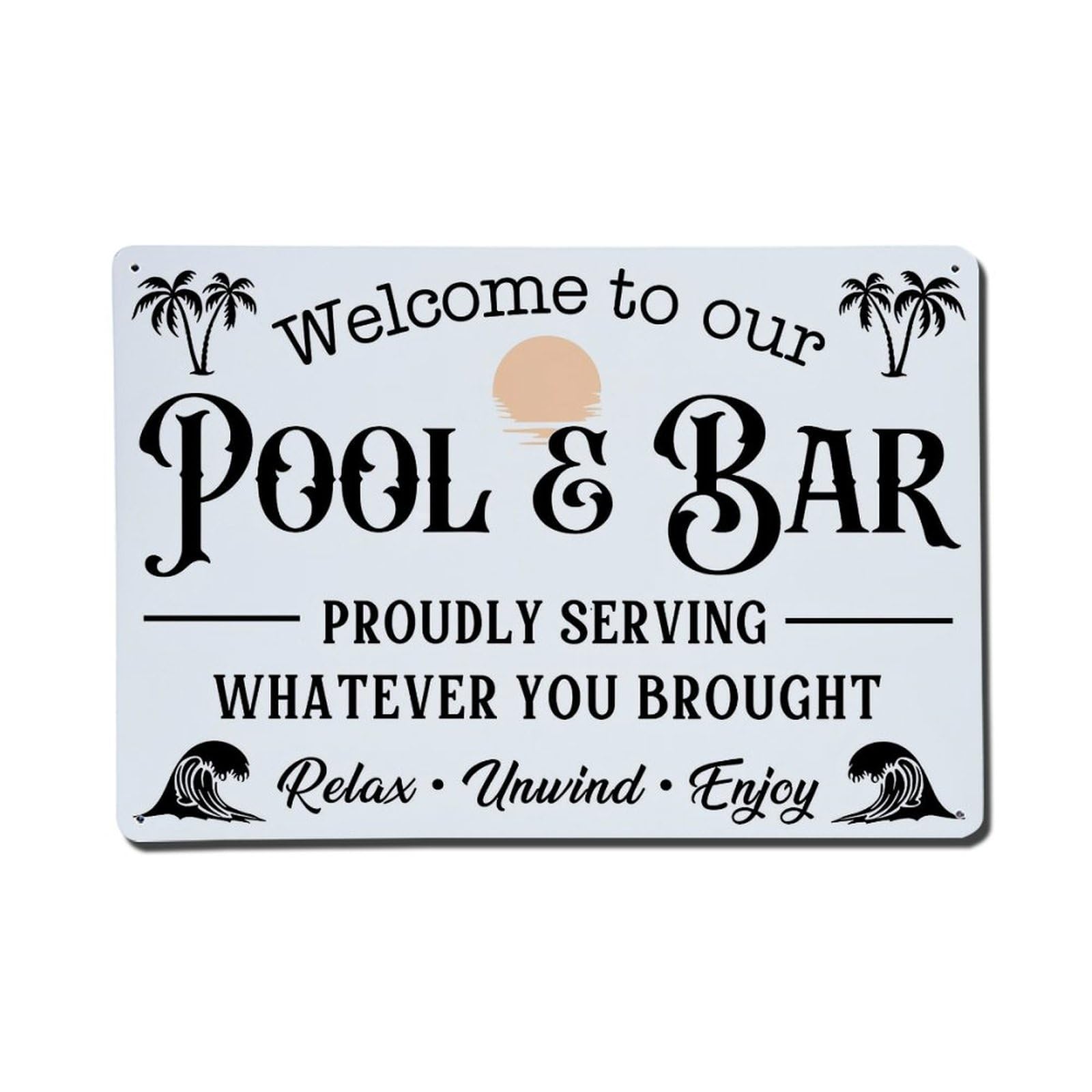 Welcome Pool Bar Relax Unwind Enjoy Retro Metal Tin Sign, Vintage Decor Art Poster for Bar, Home, Man Cave, Kitchen, Laundry Room Gift 8x12Inch