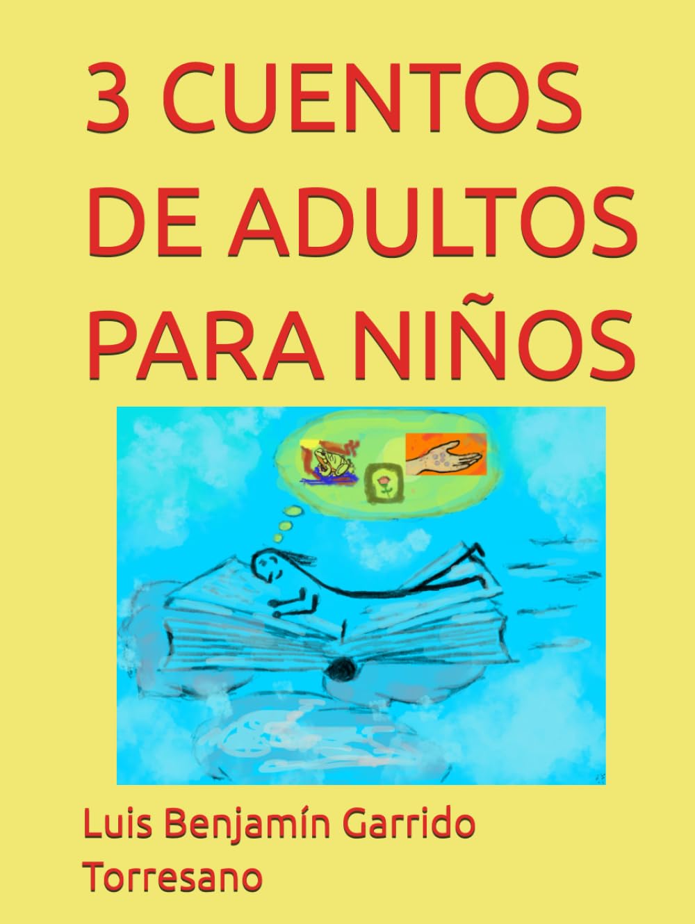 3 CUENTOS DE ADULTOS PARA NIÑOS