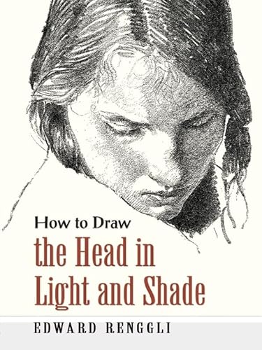 How to Draw the Head in Light and Shade (Dover Art Instruction)