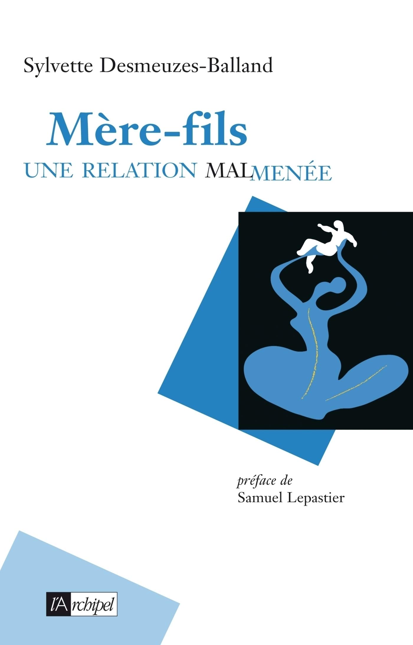 Mère-fils - Une relation malmenée (Archipsy) (French Edition)