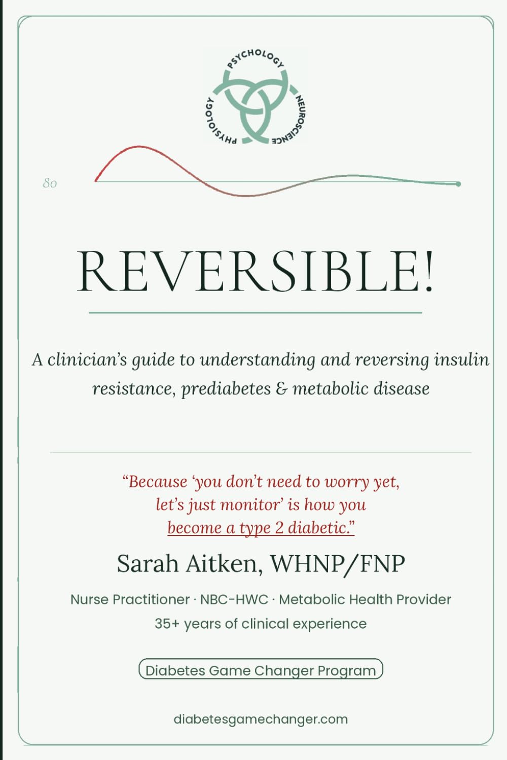 Reversible!: A Clinician's Guide to Understanding and Reversing Insulin Resistance, Prediabetes & Metabolic Disease