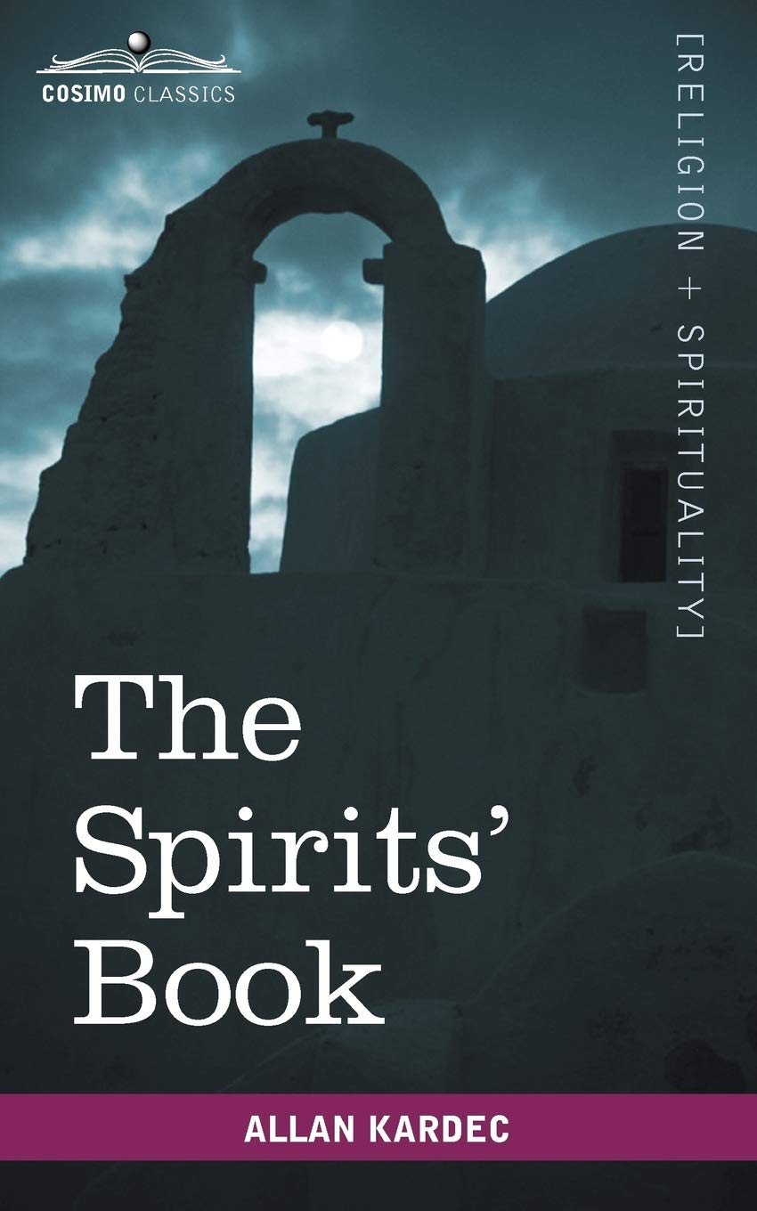 The Spirits' Book (Cosimo Classics Sacred Texts)