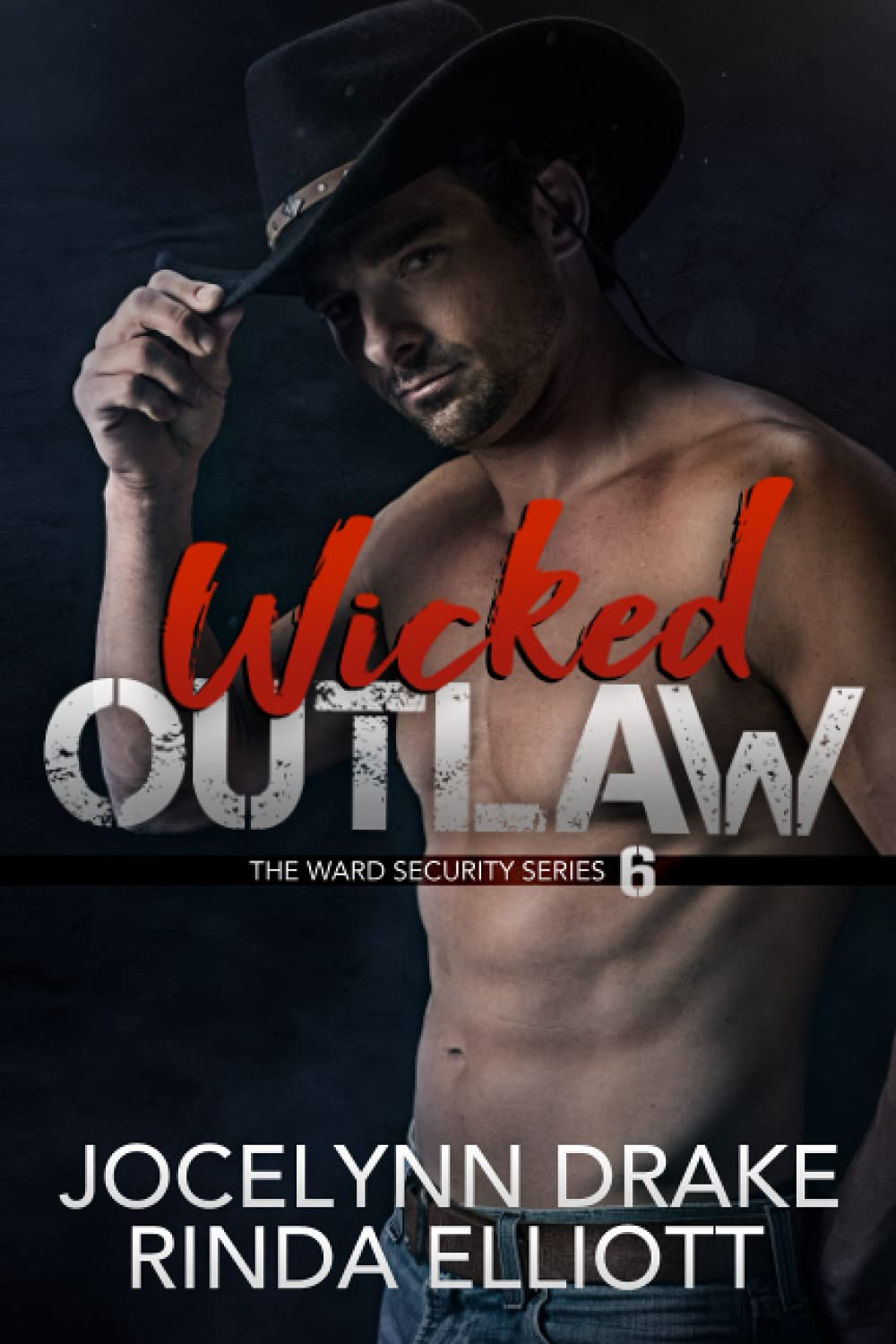 Wicked Outlaw: 6 (Ward Security) Paperback – 19 May 2021