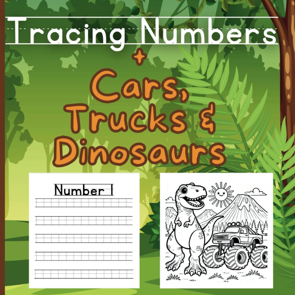 Tracing numbers & Cars, Trucks and Dinosaurs: Educational Number Tracing Book with Fun Coloring Pages