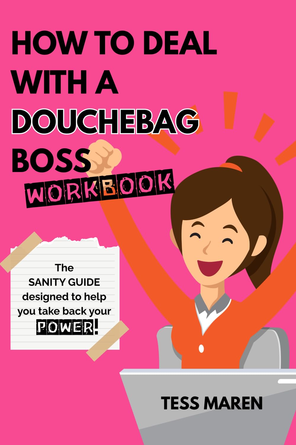 How to Deal with a Douchebag Boss Workbook