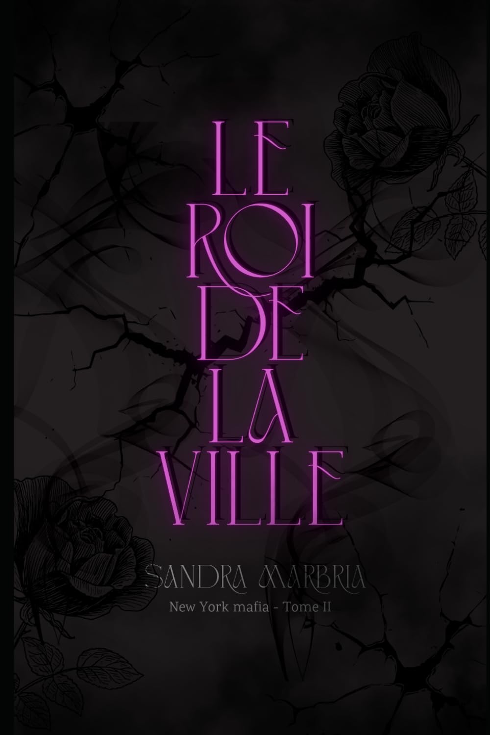 Le roi de la ville: New York mafia tome 2