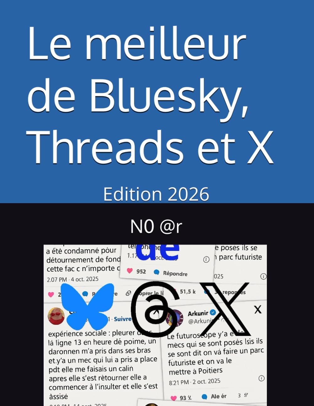 Le meilleur de Bluesky, Threads et X: Edition 2026