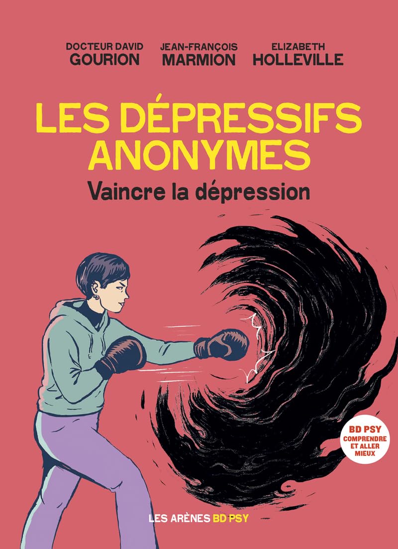 Les Dépressifs anonymes: Vaincre la dépression