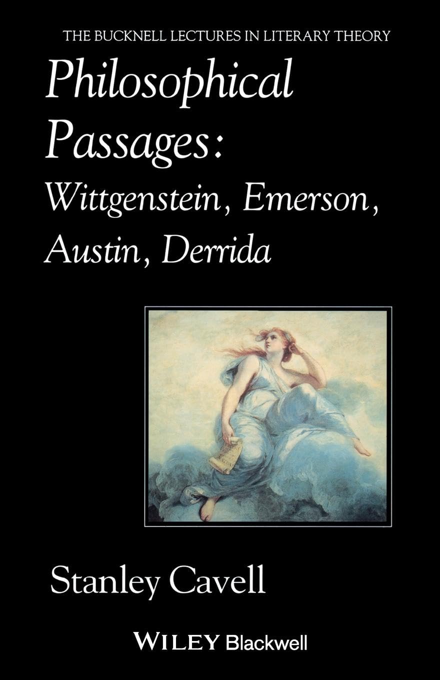 Philosophical Passages: Wittgenstein, Emerson, Austin, Derrida (Bucknell Lectures in Literary Theory)