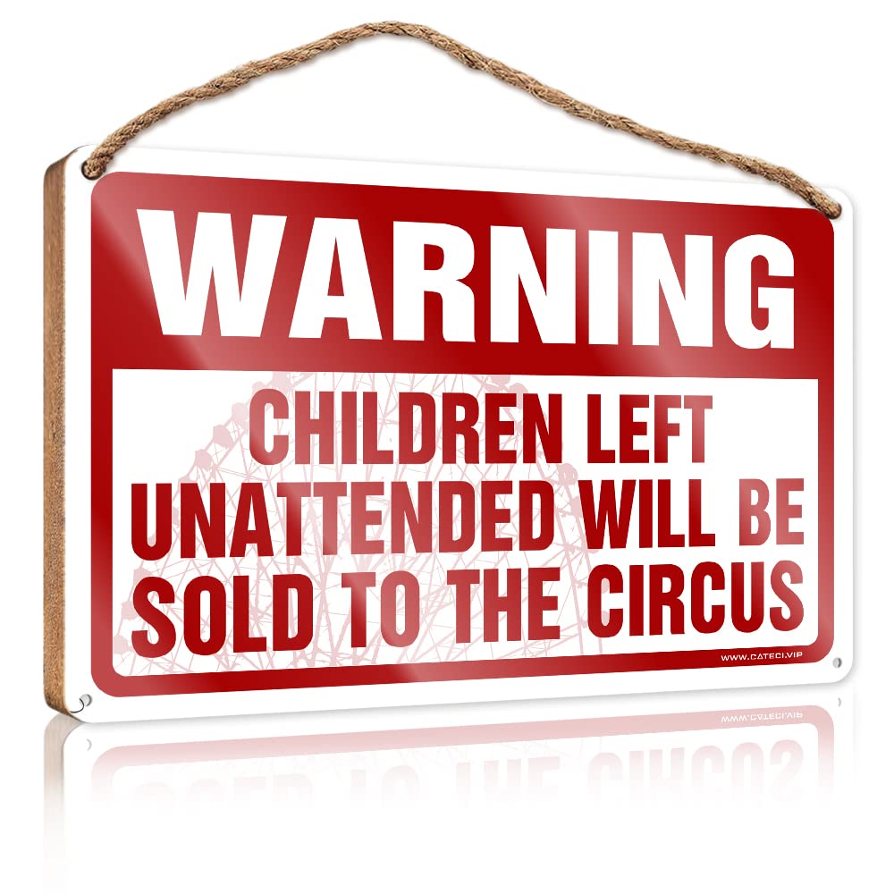 Hanging Decor Door Warning Children Left Unattended Will Be Sold To Circus Wooden Sign Rustic Kitchen Decor And Accessories Farmhouse Dec(20X30CM)