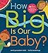 How Big is Our Baby?: A 9-month guide for soon-to-be siblings