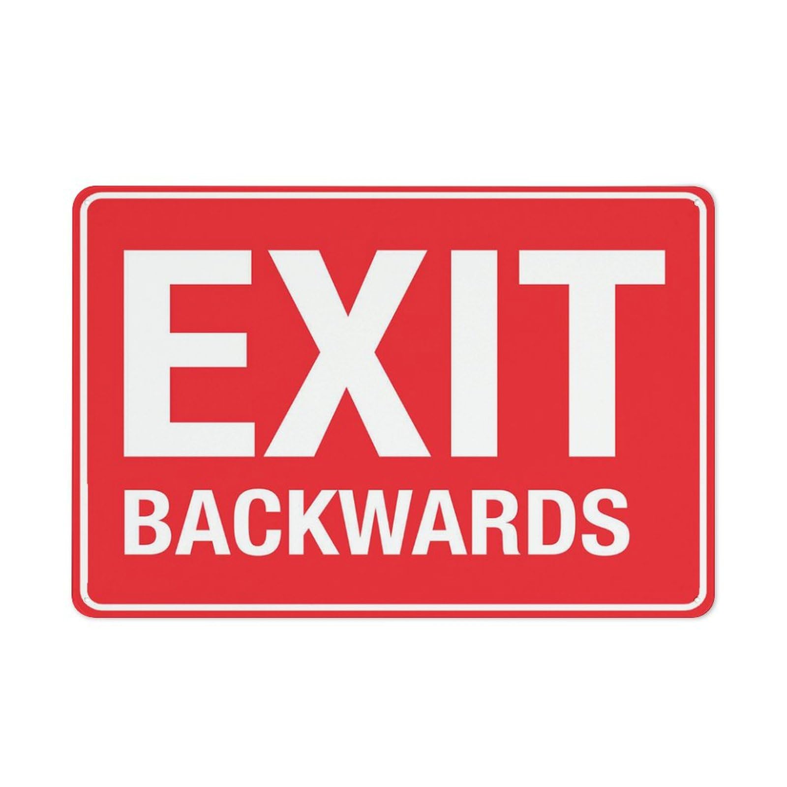 Exit (Backwards) Warning Tin Sign, 8x12 Inch Wall Decor for Home, Kitchen, Farm, Garden, Garage