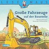  LESEMAUS: Große Fahrzeuge auf der Baustelle
